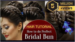 How to Do a Perfect Bridal Bun Hair Tutorial Video  Fast and Easy Bridal Bun Tutorial for Wedding [upl. by Tisbe373]