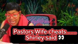 Shirley gives advice to a wife cheating shirnesto nestowilliams ernesto relationshiptalk [upl. by Attenrev]