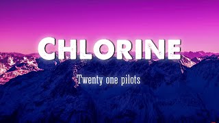 Twenty One Pilots  Chlorine LyricsVietsub [upl. by Enilreug578]