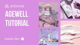 Arbonne AgeWell Tutorial  Easy Skin Care Routine [upl. by Ydniw]