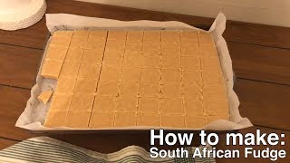 How To Make South African Fudge [upl. by Aniela]