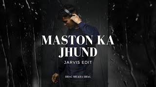 Maston Ka Jhund Jarvis Edit  Bhaag Milkha Bhaag Farhan AkhtarDivya KumarPrasoon Joshi [upl. by Yreme]