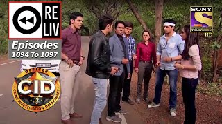 Weekly Reliv  CID  सी आई डी  Episodes 1094  1097 [upl. by Etnomaj]