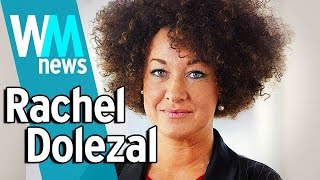 10 Rachel Dolezal Scandal Facts  WMNews Ep 32 [upl. by Yokoyama]