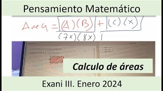 EXANI III 2024 Calculo de áreas [upl. by Estel]