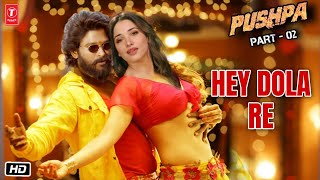 Pushpa 2 Item Song  Hey Dola Re  Allu Arjun  Tamanna Bhatia  Rashmika Mandanna  Sukumar [upl. by Conti352]