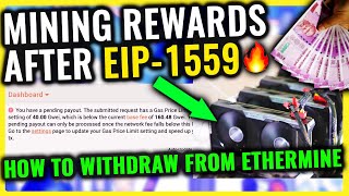 Mining Rewards After EIP 1559 🔥  How To Withdraw Ethereum From Ethermineorg Daily [upl. by Electra299]