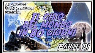 Audiolibro Il giro del mondo in 80 giorni  Parte 1°  Jules Verne [upl. by Volnak473]