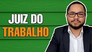 Juiz do Trabalho carreira atribuições salário concurso e muito mais [upl. by Neelyk879]