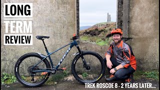 Trek Roscoe 8 Long Term Review [upl. by Tiffanie]