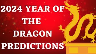 2024 Year of the Dragon Predictions [upl. by Atel]