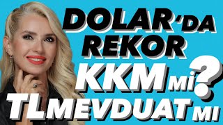 DOLAR KASIMA REKORLA BAŞLADI KKMDEN ÇIKIŞ ADIMLARI KKM Mİ TL MEVDUAT MI DAHA CAZİP dolar kkm [upl. by Aicirtap930]