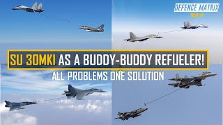 Can Su 30MKI of the IAF become alternative for Air to Air Refuelers  हिंदी में [upl. by Xella]