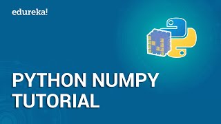 Python NumPy Tutorial  NumPy Array  Python Tutorial For Beginners  Python Training  Edureka [upl. by Stannwood391]