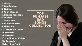 Alone Sad Song Jukebox  Heart Touching Punjabi Sad Songs  Heart Broken Best Songs Ever [upl. by Alroy]