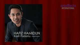 Hafiz Hamidun  Kasih Padamu [upl. by Lazar]