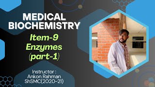 Enzymes Part1  Medical Biochemistry  Item9  Explained in Bangla [upl. by Langston]