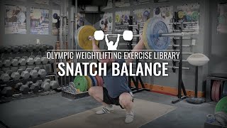 Snatch Balance  Olympic Weightlifting Exercise Library [upl. by Enyehc]