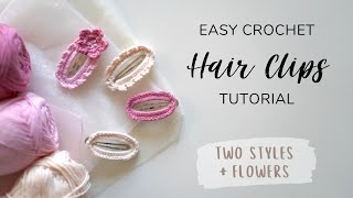 Easy Crochet Hair Clips Tutorial · Two Styles amp Flowers Free Pattern [upl. by Nivrehs509]