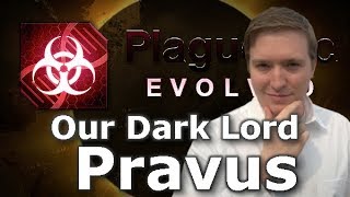 Plague Inc Custom Scenarios  Our Dark Lord Pravus [upl. by Atnicaj]