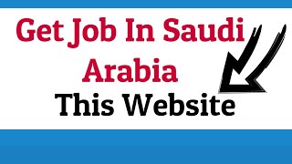 How to search Job in Saudi Arabia  Online Searching Procedure  Best Website [upl. by Campbell550]