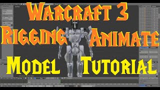 Rigging amp Animating for Warcraft 3 [upl. by Innek195]