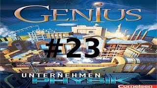 Lets Play Genius Unternehmen Physik 23 Grundkentnisse der Physik [upl. by Ezequiel149]