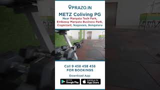 Prazo Metz Colive PG A Home Near Manyata Tech Park Bengaluru’s Tech Hub [upl. by Leihcim]