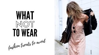 Top Fashion Trends To Avoid In 2019  How To Style [upl. by Sonny]