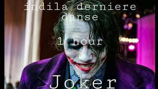 indila derniere danse remixJoker 1 Hour [upl. by Banwell143]