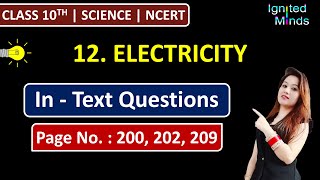 Class 10th Science Chapter 12  In  Text Questions Page No 200 202 amp 209  Electricity  NCERT [upl. by Triley]