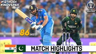 India vs Pakistan World Cup 2023 12th Match Highlights 2023  IND vs PAK 12th ODI Highlights [upl. by Thomsen352]