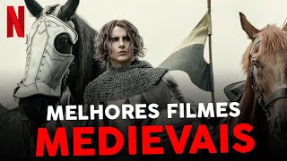 5 MELHORES FILMES MEDIEVAIS NA NETFLIX [upl. by Aldas]