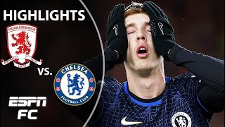 🚨 BEDLAM 🚨 Middlesbrough vs Chelsea  Carabao Cup Highlights  ESPN FC [upl. by Ulphiah756]