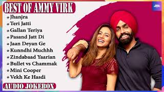 Ammy virk all songs  Ammy Virk new songs  Ammy virk Top 10 hit songs playlist ammyvirk [upl. by Latrina]