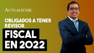 Entidades obligadas a tener revisor fiscal en 2022 [upl. by Dionis]