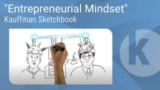 Kauffman Sketchbook  quotEntrepreneurial Mindsetquot [upl. by Jahdai]