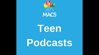 MACS Teen Podcast 2024  New Year New Opportunities [upl. by Rocco]