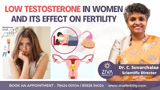 Low Testosterone In Women  Fertility  Trying To Conceive  Dr C Suvarchalaa [upl. by Mommy]