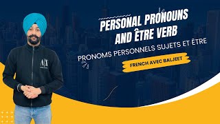 Personal Pronouns and Etre verb  FRENCH AVEC BALJEET 919646216656  1 431 323 5021 [upl. by Ailekat]