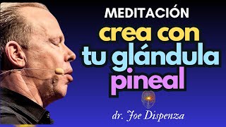 🧿MEDITACIÓN 2024 para ACTIVAR TU GLÁNDULA PINEAL el poder del TERCER OJO  Dr Joe Dispenza [upl. by Eeryk214]