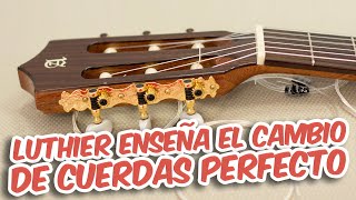 Luthier Profesional enseña cómo cambiar las cuerdas de guitarra de Nylon fácil [upl. by Yebba503]