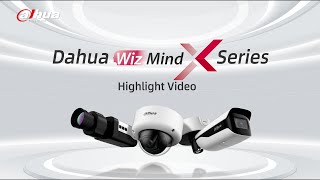 Dahua IPC WizMind X Series Highlight Video [upl. by Vassily493]