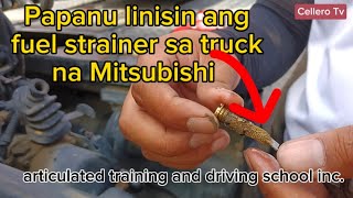 Papanu Linisin Ang Fuel Strainer Ng Truck Na Mitsubishi  Cellero Tv [upl. by Fusco993]