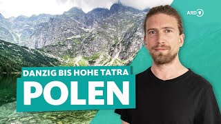 Roadtrip durch Polen – Danzig Marienburg und Hohe Tatra mit Sarazar  ARD Reisen [upl. by Azar]