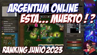 Argentum Online está MUERTO   🩻 Ranking Junio 2023 [upl. by Asehr]