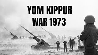 Yom Kippur War 1973  DOCUMENTARY [upl. by Notsek]