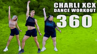 Charli XCX  360  Dance Workout [upl. by Aihtnic]