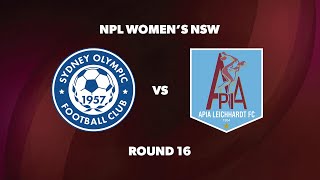 NPL Womens NSW Round 16 Sydney Olympic FC v APIA Leichhardt FC [upl. by Gregory]