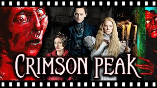 CRIMSON PEAK The Most Disturbing Gothic Love Story [upl. by Essirahs]